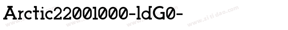 Arctic22001000-ldG0字体转换