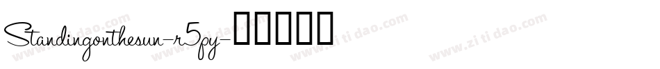 Standingonthesun-r5py字体转换
