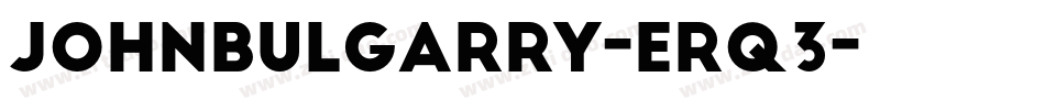JohnBulgarry-eRq3字体转换
