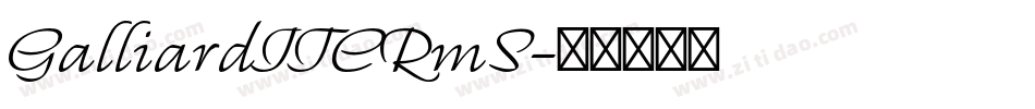 GalliardITCRmS字体转换