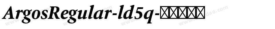 ArgosRegular-ld5q字体转换