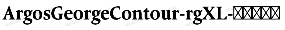 ArgosGeorgeContour-rgXL字体转换