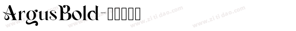 ArgusBold字体转换