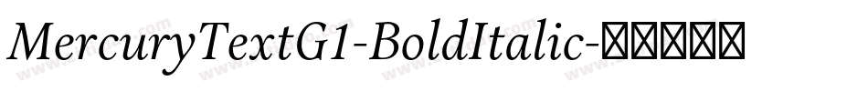 MercuryTextG1-BoldItalic字体转换