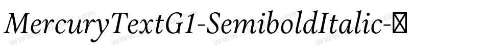MercuryTextG1-SemiboldItalic字体转换
