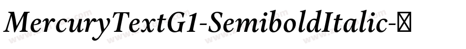 MercuryTextG1-SemiboldItalic字体转换