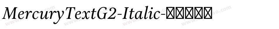 MercuryTextG2-Italic字体转换