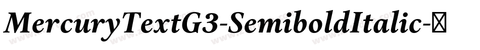 MercuryTextG3-SemiboldItalic字体转换