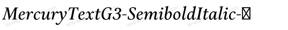 MercuryTextG3-SemiboldItalic字体转换