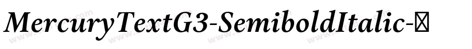 MercuryTextG3-SemiboldItalic字体转换
