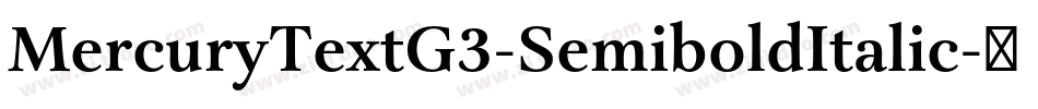 MercuryTextG3-SemiboldItalic字体转换