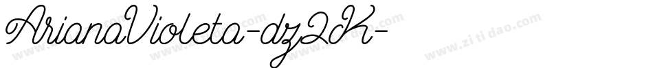 ArianaVioleta-dz2K字体转换