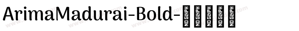 ArimaMadurai-Bold字体转换