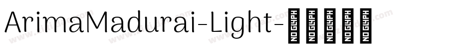 ArimaMadurai-Light字体转换