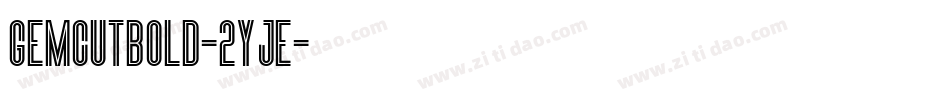 GemcutBold-2Yje字体转换