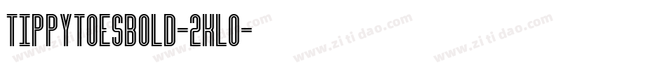 TippytoesBold-2Klo字体转换