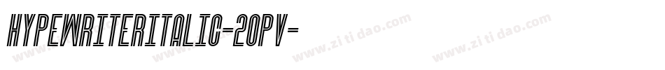 HypewriterItalic-2Opv字体转换