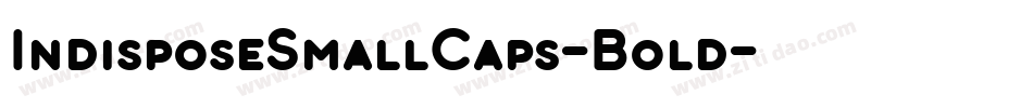 IndisposeSmallCaps-Bold字体转换