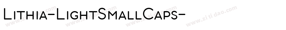 Lithia-LightSmallCaps字体转换