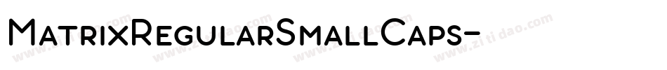 MatrixRegularSmallCaps字体转换