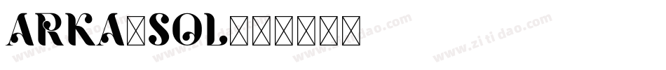 ARKA_SOL字体转换