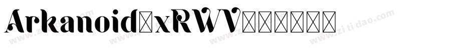 Arkanoid-xRWV字体转换