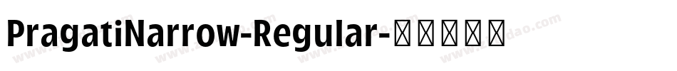 PragatiNarrow-Regular字体转换