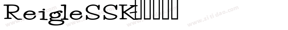 ReigleSSK字体转换