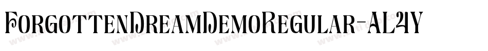 ForgottenDreamDemoRegular-AL4YD字体转换