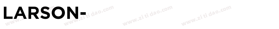 LARSON字体转换