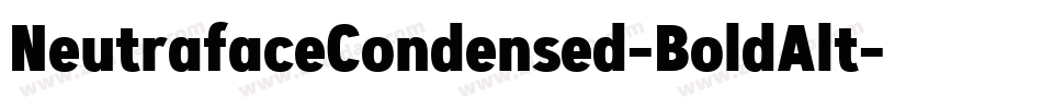 NeutrafaceCondensed-BoldAlt字体转换