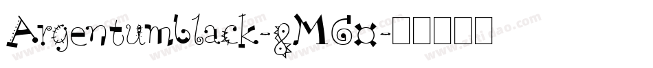 Argentumblack-8MG0字体转换