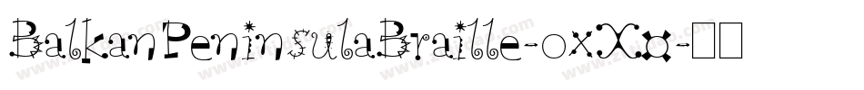 BalkanPeninsulaBraille-oxX0字体转换