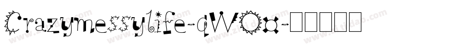 Crazymessylife-qWO0字体转换