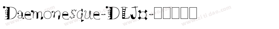 Daemonesque-DLJ0字体转换