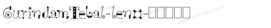 GurindamTebal-len0字体转换