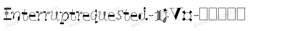 Interruptrequested-1jV0字体转换