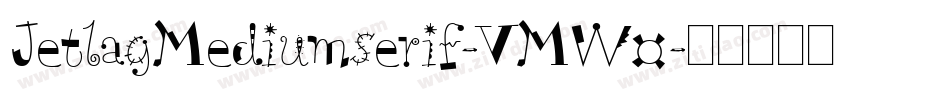 JetlagMediumserif-VMW0字体转换