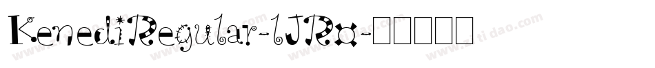 KenediRegular-lJR0字体转换