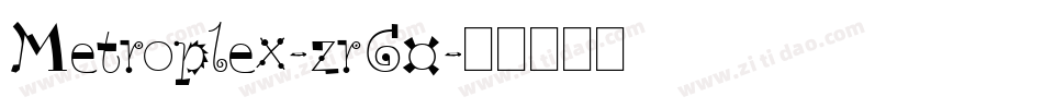 Metroplex-zrG0字体转换
