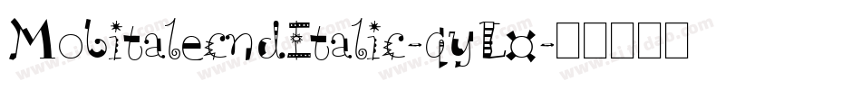 MobitalecndItalic-qyL0字体转换