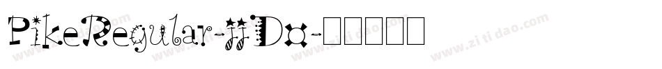 PikeRegular-jjD0字体转换