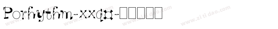 Porhythm-xxq0字体转换