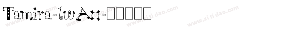 Tamira-lwA0字体转换