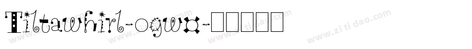 Tiltawhirl-ogw0字体转换