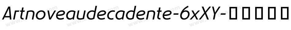 Artnoveaudecadente-6xXY字体转换
