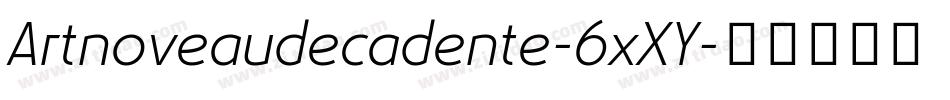 Artnoveaudecadente-6xXY字体转换
