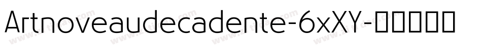 Artnoveaudecadente-6xXY字体转换
