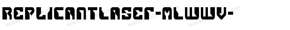 ReplicantLaser-mLWWv字体转换