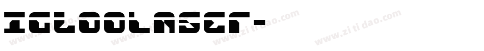 IglooLaser字体转换
